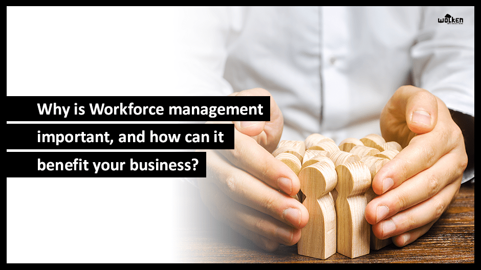 the-importance-of-workforce-management-software-for-business-efficiency