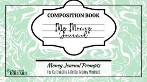 39-money-journal-prompts:-cultivate-a-better-money-mindset-–-stack-your-dollars